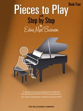 Edna-Mae Burnam: Pieces to Play Book 4