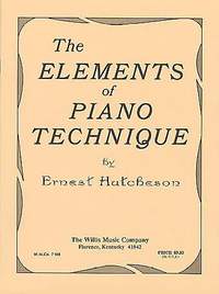 Ernest Hutcheson: Elements of Piano Technique