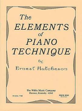 Ernest Hutcheson: Elements of Piano Technique