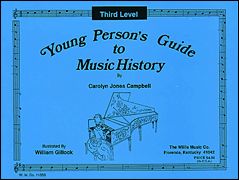 Carolyn Jones Campbell: Young Person's Guide to Music History - Level 3