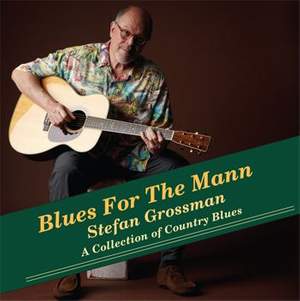 Stefan Grossmann: Blues For The Mann