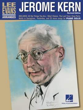 Jerome Kern: Lee Evans Arranges Jerome Kern - Revised Edition