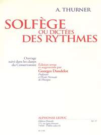 A. Thurner: Solfège Ou Dictées Des Ryhtmes