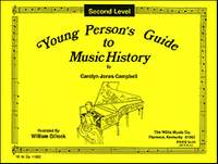 Carolyn Jones Campbell: Young Person's Guide to Music History - Level 2