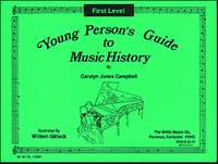 Carolyn Jones Campbell: Young Person's Guide to Music History - Level 1