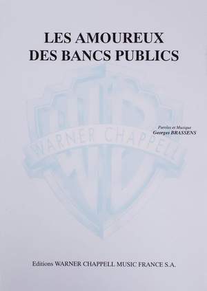 Georges Brassens: Les Amoureux Des Bancs Publics