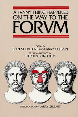 Stephen Sondheim: A Funny Thing Happened on the Way to the Forum