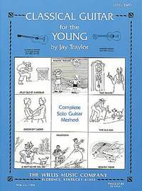 Jay Traylor: Classical Guitar for the Young