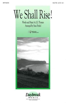 J.E. Thomas: We Shall Rise!
