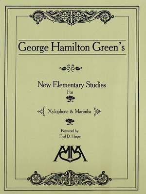 George Hamilton Green: New Elementary Studies for Xylophone and Marimba