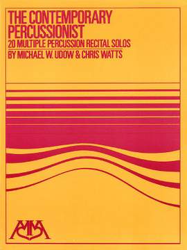Chris Watts_Michael Udow: The Contemporary Percussionist