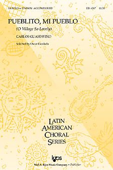 Carlos Guastavino: Pueblito Mi Pueblo (O Village So Lovely)