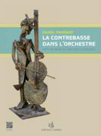 Daniel Massard: La contrebasse dans l'orchestre