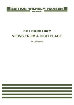 Niels Rosing-Schow: Views From A High Place