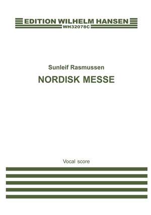 Sunleif Rasmussen: Nordisk Messe For Kor Og Orkester