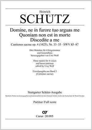 Schütz: Domine, ne in furore tuo arguas me; Quoniam non est in morte; Discedite a me omnes