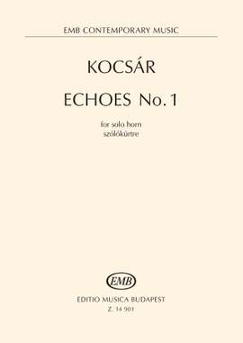 Kocsár: Echoes No.1 (solo horn)