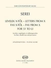 Serei Zsolt: Letters from X - Fax from X - For 51 to LI