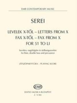 Serei Zsolt: Letters from X - Fax from X - For 51 to LI