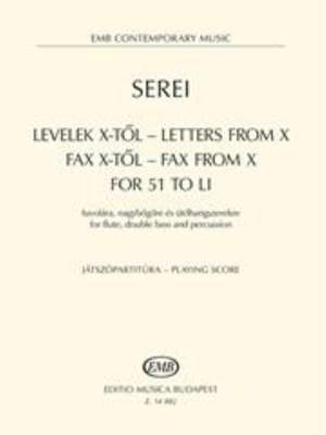 Serei Zsolt: Letters from X - Fax from X - For 51 to LI