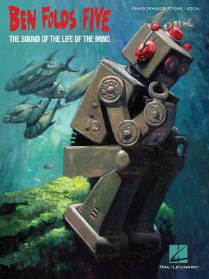 Ben Folds Five: The Sound of the Life of the Mind (PVG)