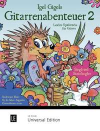 Steinkogler Sie: Igel Gigels Gitarrenabenteuer Band 2