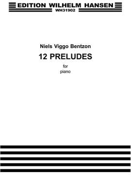 Niels Viggo Bentzon: 12 Preludier Op. 112