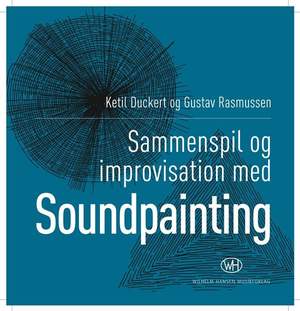 Ketil Duckert_Gustav Rasmussen: Soundpainting