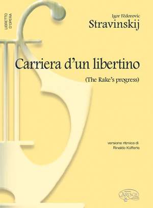 Igor Stravinsky: Carriera Di Un Libertino (The Rakes Progress)