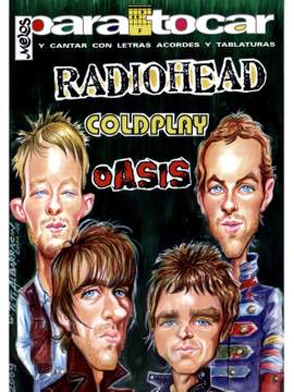 Oasis_Coldplay_Radiohead: Para Tocar Oasis Coldplay Radiohead
