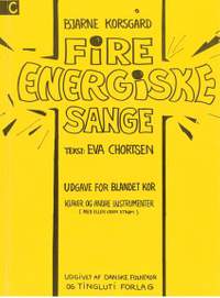 Bjarne Korsgaard: 4 Energiske Sange - Version C