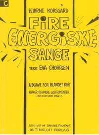 Bjarne Korsgaard: 4 Energiske Sange - Version C