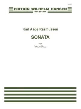 Karl Aage Rasmussen: Sonata For Violin Solo
