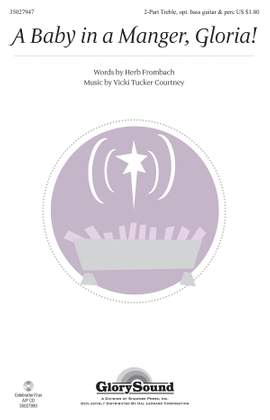Vicki Tucker Courtney: A Baby in a Manger, Gloria!