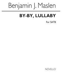 Benjamin Maslen: By-By, Lullaby Satb