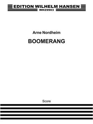 Arne Nordheim: Nordheim Boomerang