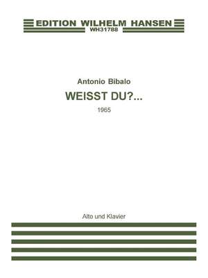 Antonio Bibalo: Weisst Du (Score)