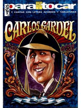 Carlos Gardel: Para Tocar Gardel Carlos