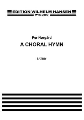 Per Nørgård: A Choral Hymn
