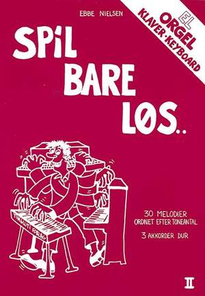 Ebbe Nielsen: Spil Bare Løs 2