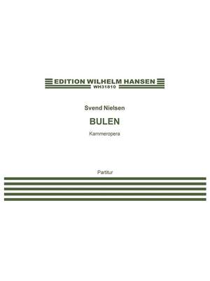 Svend Hvidtfelt Nielsen: Bulen - Kammeropera