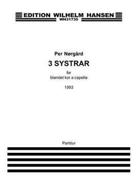Per Nørgård: Tre Systrar