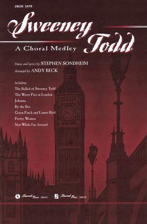 Stephen Sondheim: Sweeney Todd: A Choral Medley