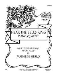 Mathilde Bilbro: Hear the Bells Ring