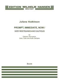 Juliana Hodkinson: Prompt, Immediate, Now