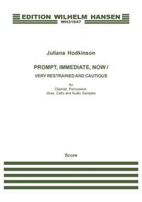 Juliana Hodkinson: Prompt, Immediate, Now