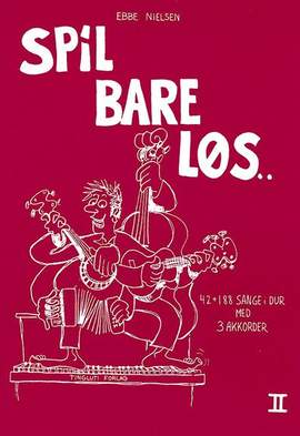 Ebbe Nielsen: Spil Bare Løs 2