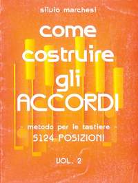 Silvio Marchesi: Marchesi Come Costruire Accordi 2