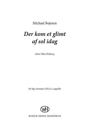Michael Bojesen_Ellen Heiberg: Der Kom Et Glimt Af Sol Idag