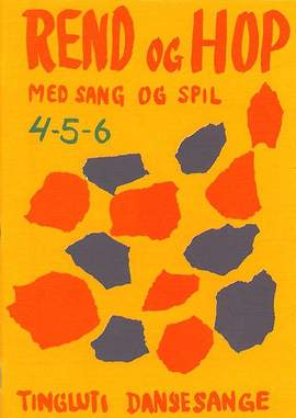 Rend Og Hop 4-5-6 - Med Sang Og Spil